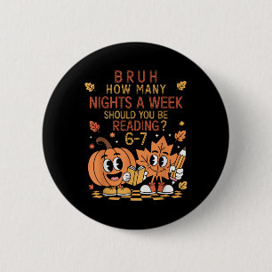 How Many Nights A Week Should You Be Reading 67 Te 6 Cm Round Badge