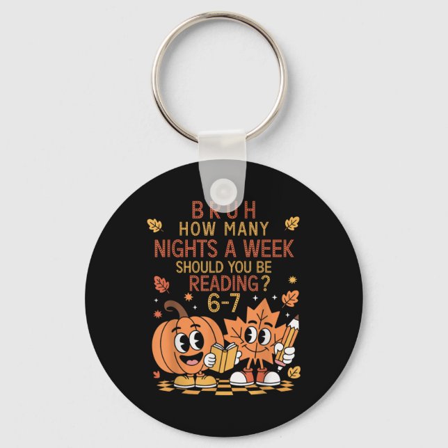 How Many Nights A Week Should You Be Reading 67 Te Key Ring (Front)