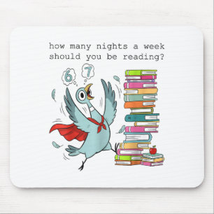 How Many Nights A Week Should You Be Reading_ 6–7  Mouse Pad