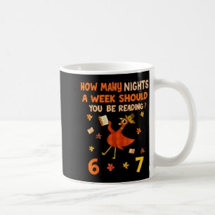How Many Nights A Week Should You Be Reading 6–7 T Coffee Mug