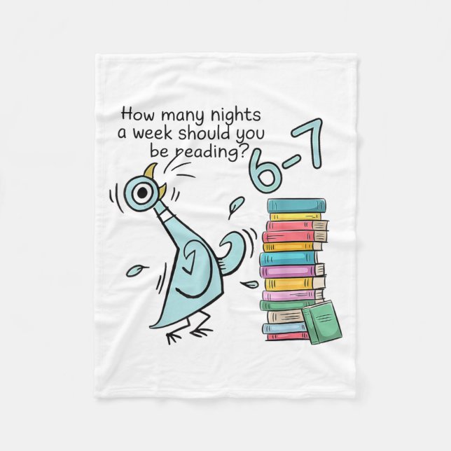 How Many Nights A Week Should You Be Reading 6–7 T Fleece Blanket (Front)