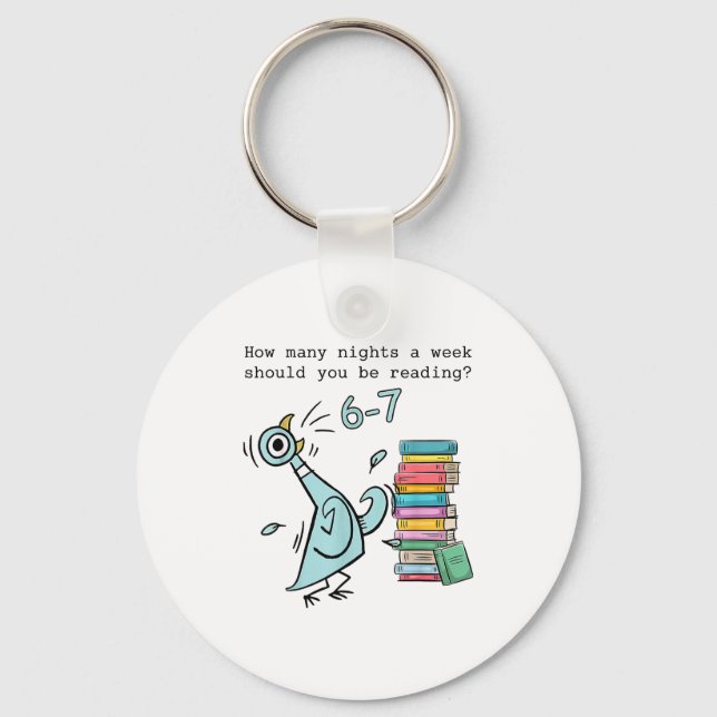 How Many Nights A Week Should You Be Reading 6–7 T Key Ring (Front)
