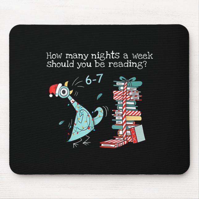 How Many Nights A Week Should You Be Reading 6-7 T Mouse Pad (Front)