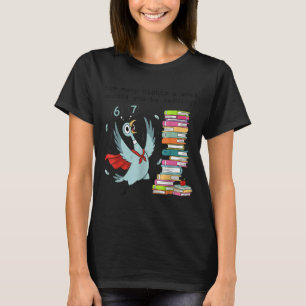 How Many Nights A Week Should You Be Reading_ 6–7  T-Shirt