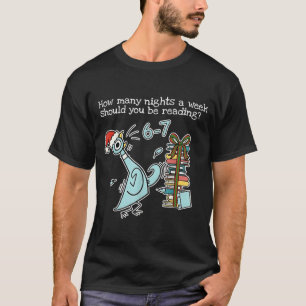 How Many Nights A Week Should You Be Reading 6-7 T T-Shirt