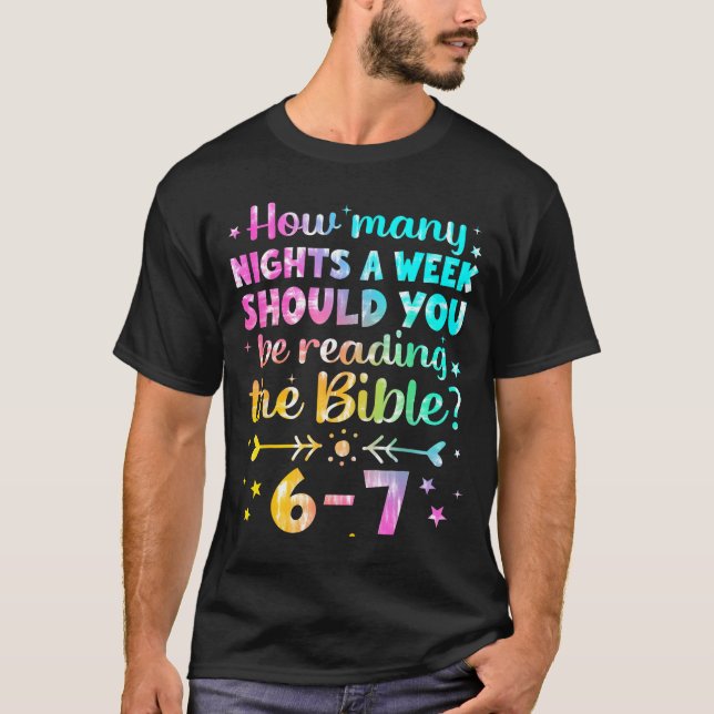 How Many Nights A Week Should You Be Reading The B T-Shirt (Front)
