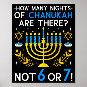 How Many Nights Of Chanukah_ 6 7 Funny Jewish Meme Poster