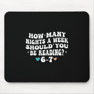 How Many Nights Reading 67 Funny Meme Six Seven Te Mouse Pad