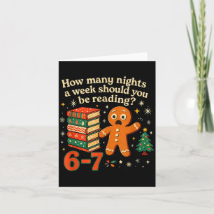 How Many Nights Should You Be Reading 6 7 Gingerbr Card