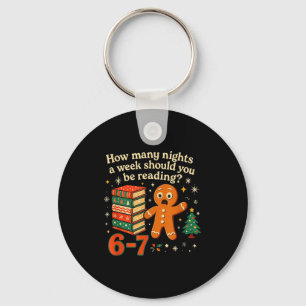 How Many Nights Should You Be Reading 6 7 Gingerbr Key Ring