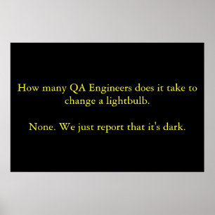 How many QA Engineers does it take to change... Poster