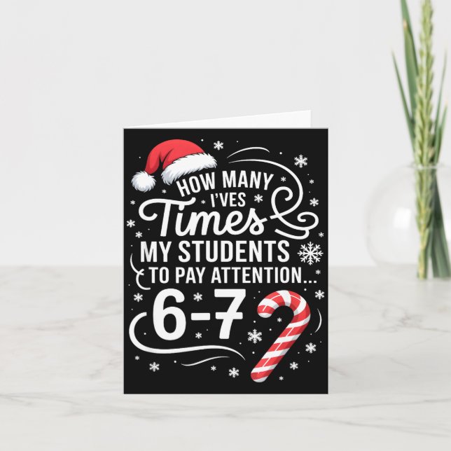 How Many Times I've Asked My Students To Pay Atten Card (Front)