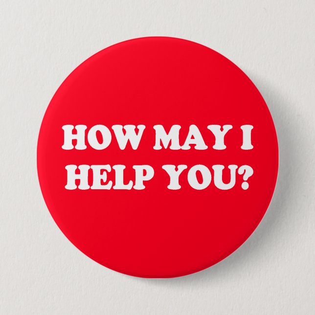 How may I help you button (Front)