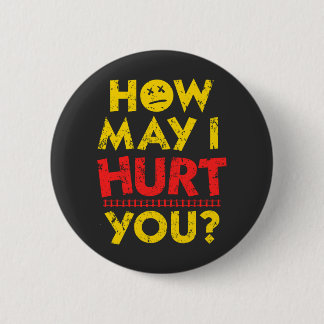 How May I Hurt You | Dungeon Crawler Carl 6 Cm Round Badge