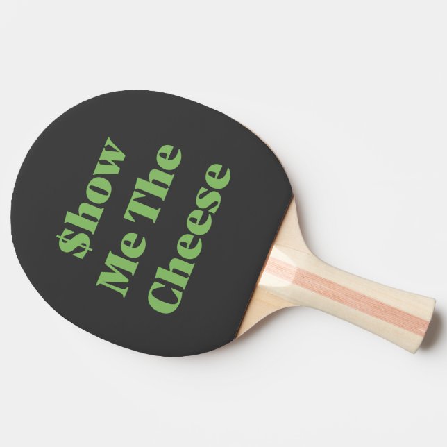 $how Me The Cheese Ping Pong Paddle (Side)