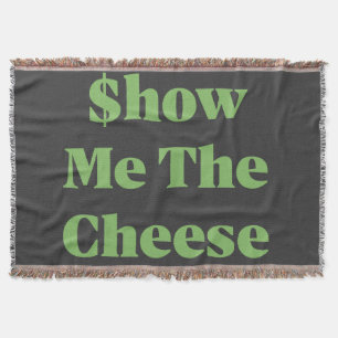 $how Me The Cheese Throw Blanket