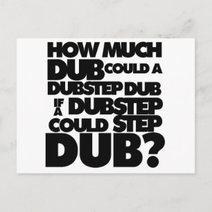 How Much Dubstep? Postcard