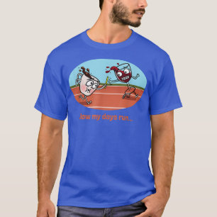 how my days run coffee to wine relay race T-Shirt