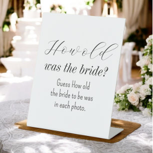 How Old Was the Bride Black White  Pedestal Sign