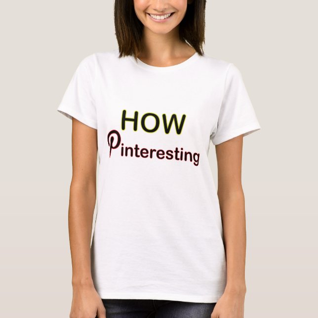 How Pinteresting Social Media T-Shirt for Women (Front)