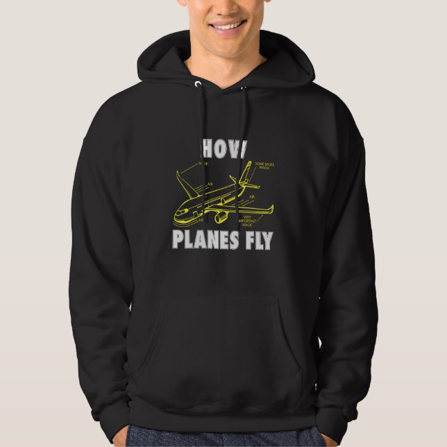 How Planes Fly Aviation Rc Plane Aerospace Pilot Hoodie (Front)