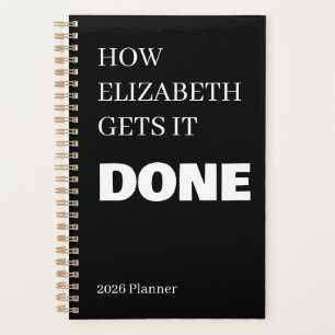 How  She (Name) Gets It Done Black and White 2026 Planner