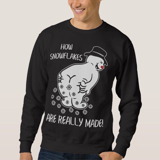 How Snowflake Are Really Made Funny Christmas Xmas Sweatshirt (Front)