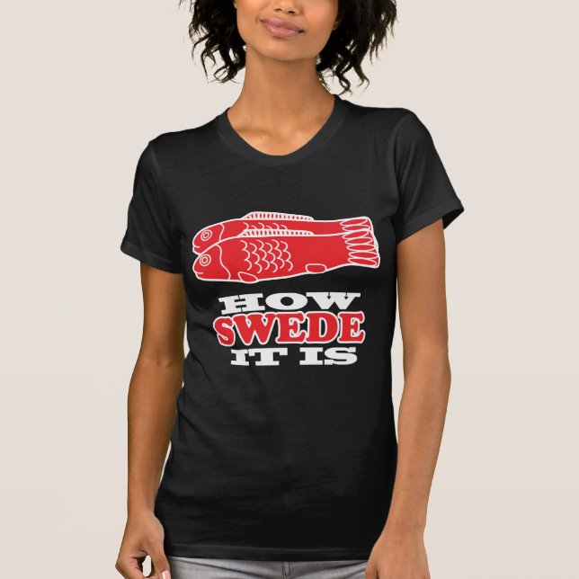 How Swede It Is T-Shirt (Front)
