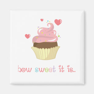How Sweet it Is Cupcake Magnet