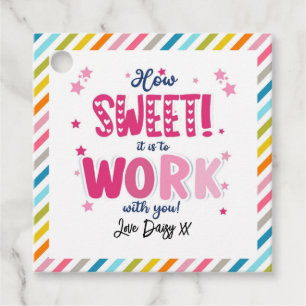 "How Sweet It Is to Work With You" Valentine  Favour Tags