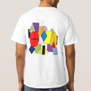 HOW? T-Shirt