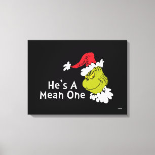 How the Grinch Stole Christmas He's A Mean One Canvas Print