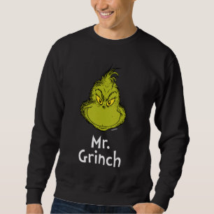 How the Grinch Stole Christmas   Mr. Grinch Sweatshirt