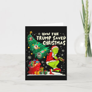 How The Trump Saved Christmas Funny Christmas Trum Card