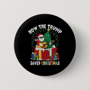 How The Trump Saved Christmas Funny Holiday Christ 6 Cm Round Badge