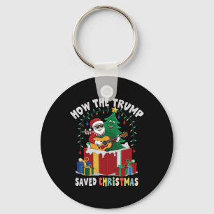 How The Trump Saved Christmas Funny Holiday Christ Key Ring