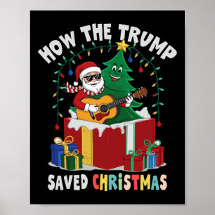 How The Trump Saved Christmas Funny Holiday Christ Poster