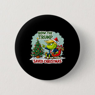 How The Trump Saved Christmas Funny Trump Christma 6 Cm Round Badge