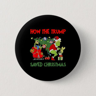 How The Trump Saved Christmas Funny Trump Christma 6 Cm Round Badge