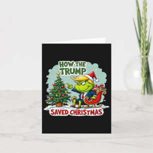 How The Trump Saved Christmas Funny Trump Christma Card