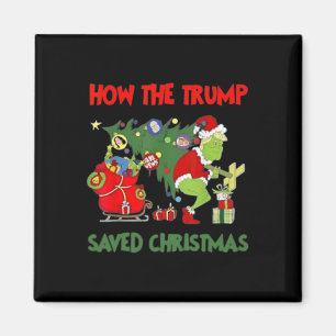 How The Trump Saved Christmas Funny Trump Christma Magnet