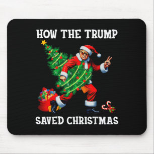 How The Trump Saved Christmas Funny Trump Christma Mouse Pad