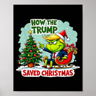 How The Trump Saved Christmas Funny Trump Christma Poster