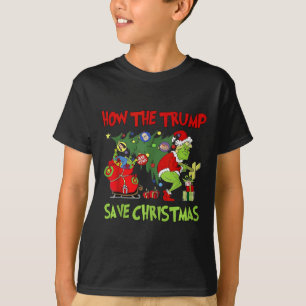 How The Trump Saved Christmas Funny Trump Christma T-Shirt