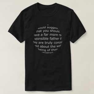 How the White House justifies. T-Shirt