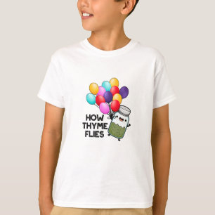 How Thyme Flies Funny Herb Pun T-Shirt