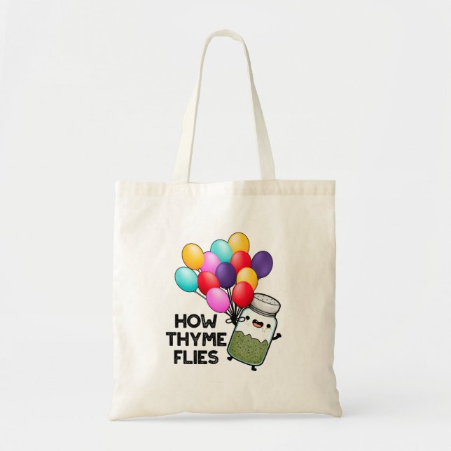 How Thyme Flies Funny Herb Pun  Tote Bag (Front)