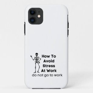 how to avoid stress at work do not go to work Case-Mate iPhone case