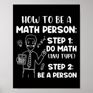 How To Be A Math Person, Funny Mathematics Gift Poster