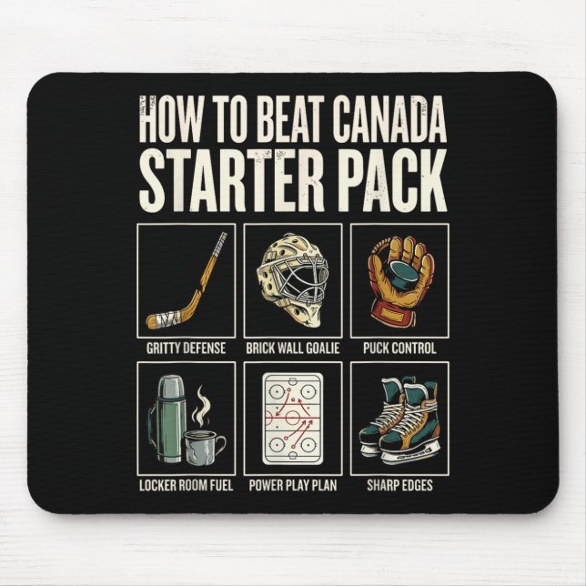 How To Beat Canada Starter Pack Funny Hockey Mouse Pad (Front)